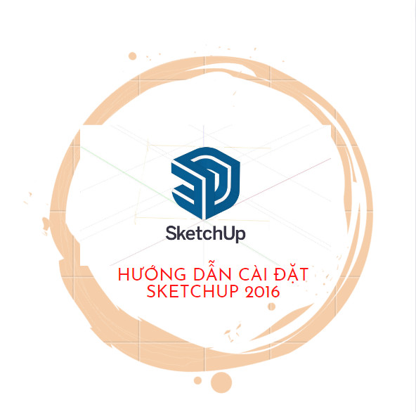 Hướng dẫn tải và cài đặt Sketchup 2016 Full Crack – Thành Công 100%
