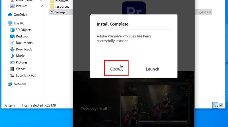 Tải Premiere Pro 2025 Cài Đặt Đơn Giản, Nhanh 13 Bấm Close